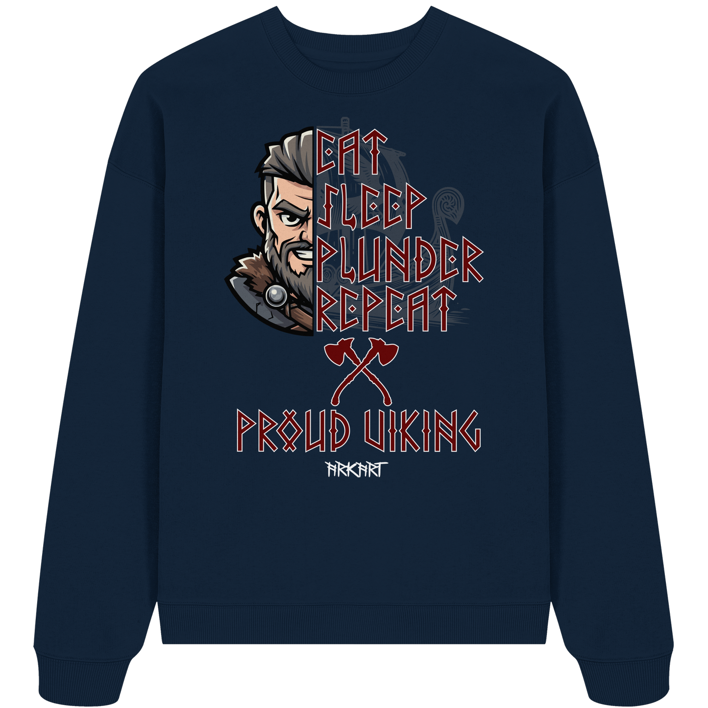 Eat, Sleep, Plunder, Repeat - Viking - Oversize Sweatshirt