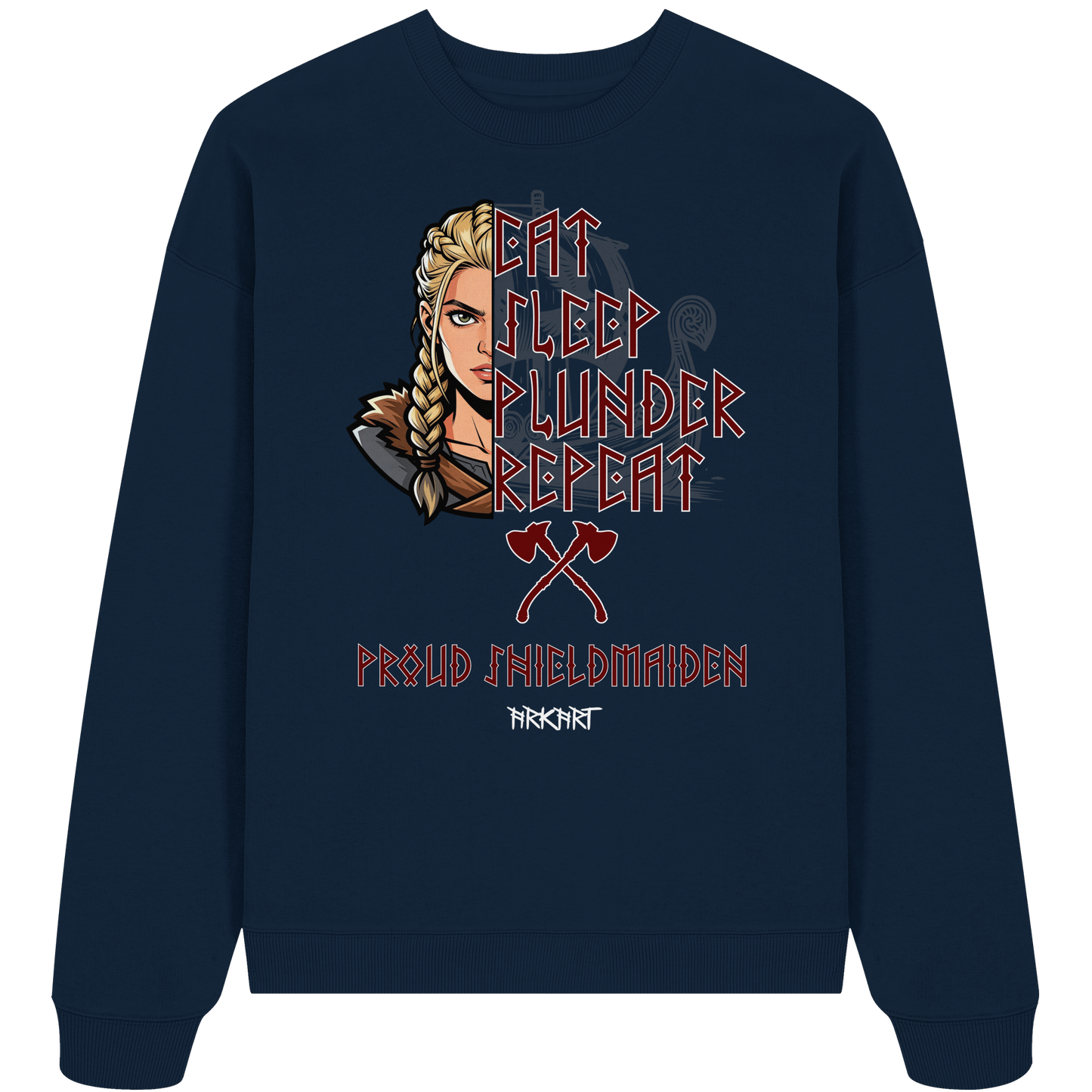 Eat, Sleep, Plunder, Repeat - Shieldmaiden - Oversize Sweatshirt