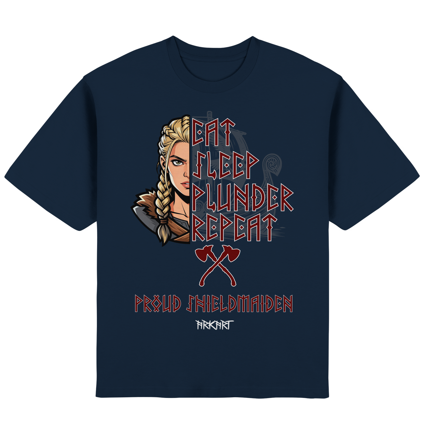 Eat, Sleep, Plunder, Repeat - Shieldmaiden - Oversize T-Shirt