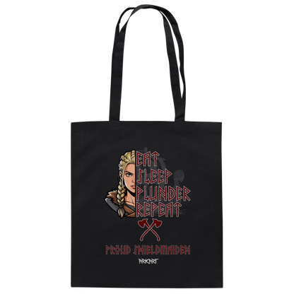 Eat, Sleep, Plunder, Repeat - Shieldmaiden - Baumwolltasche