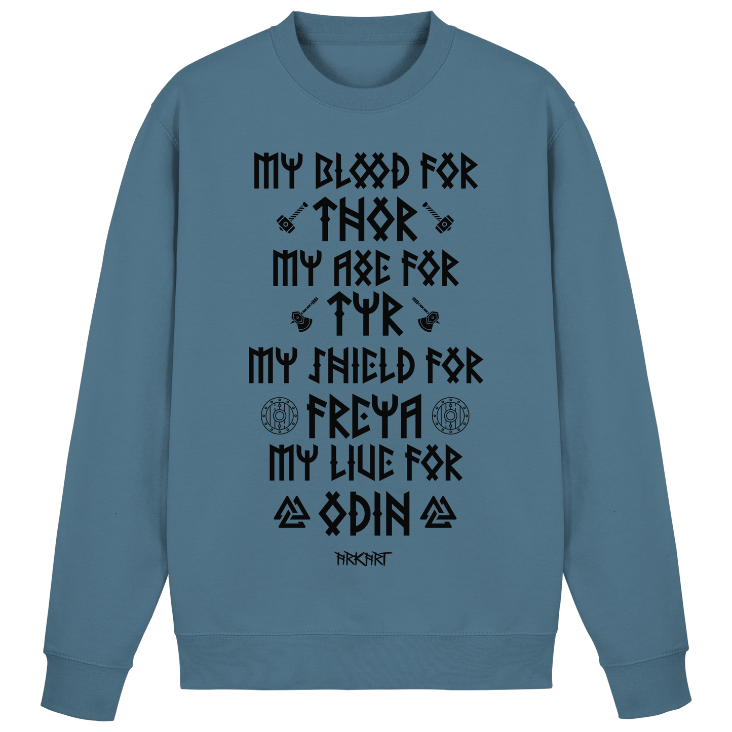My Blood For Thor... - Sweatshirt