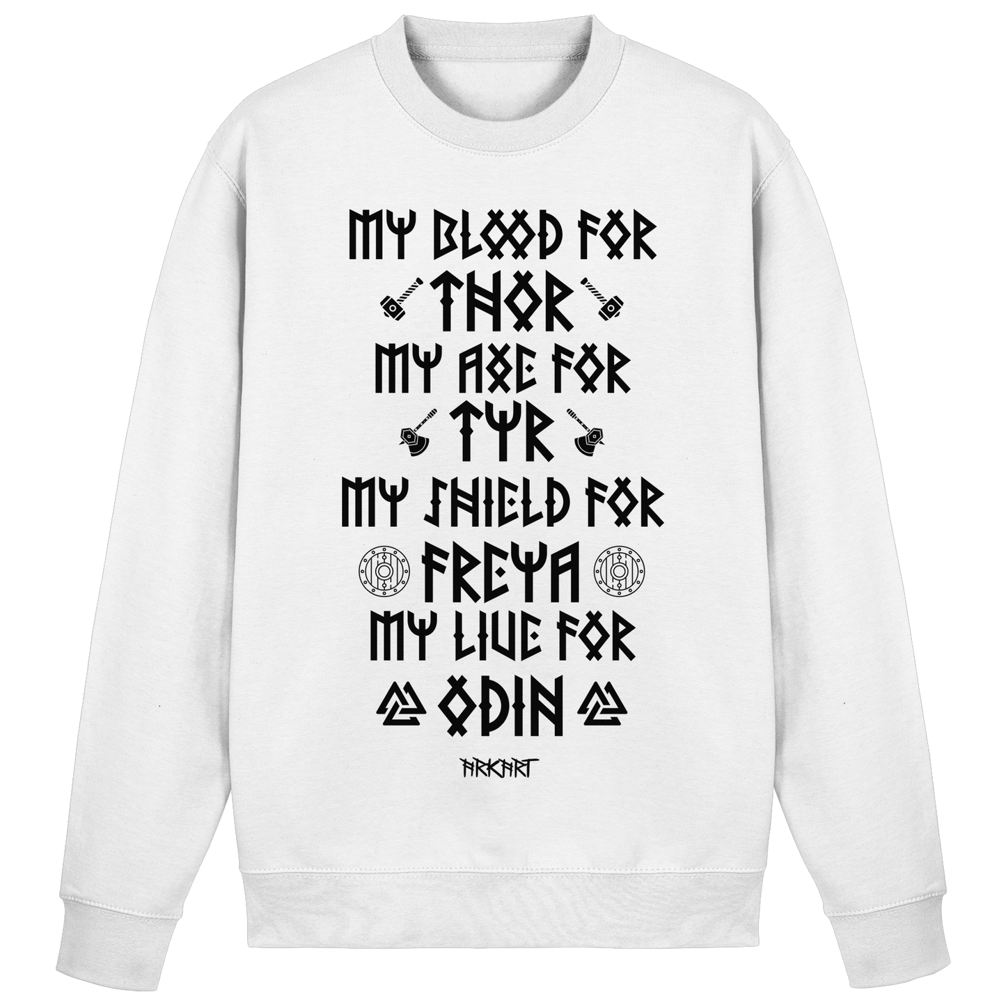 My Blood For Thor... - Sweatshirt
