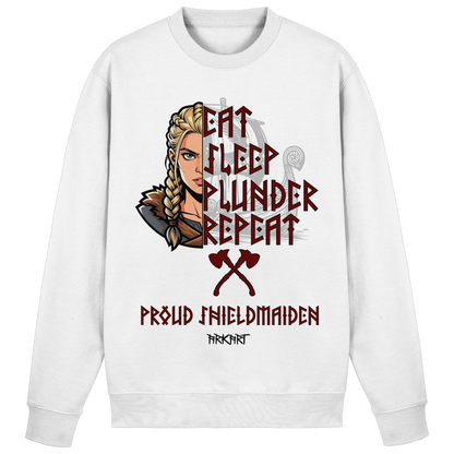 Eat, Sleep, Plunder, Repeat - Shieldmaiden - Sweatshirt