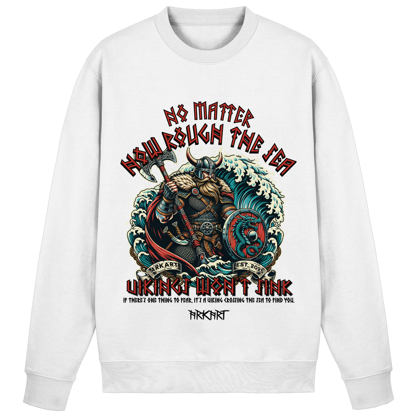 No matter how rough the sea - Sweatshirt