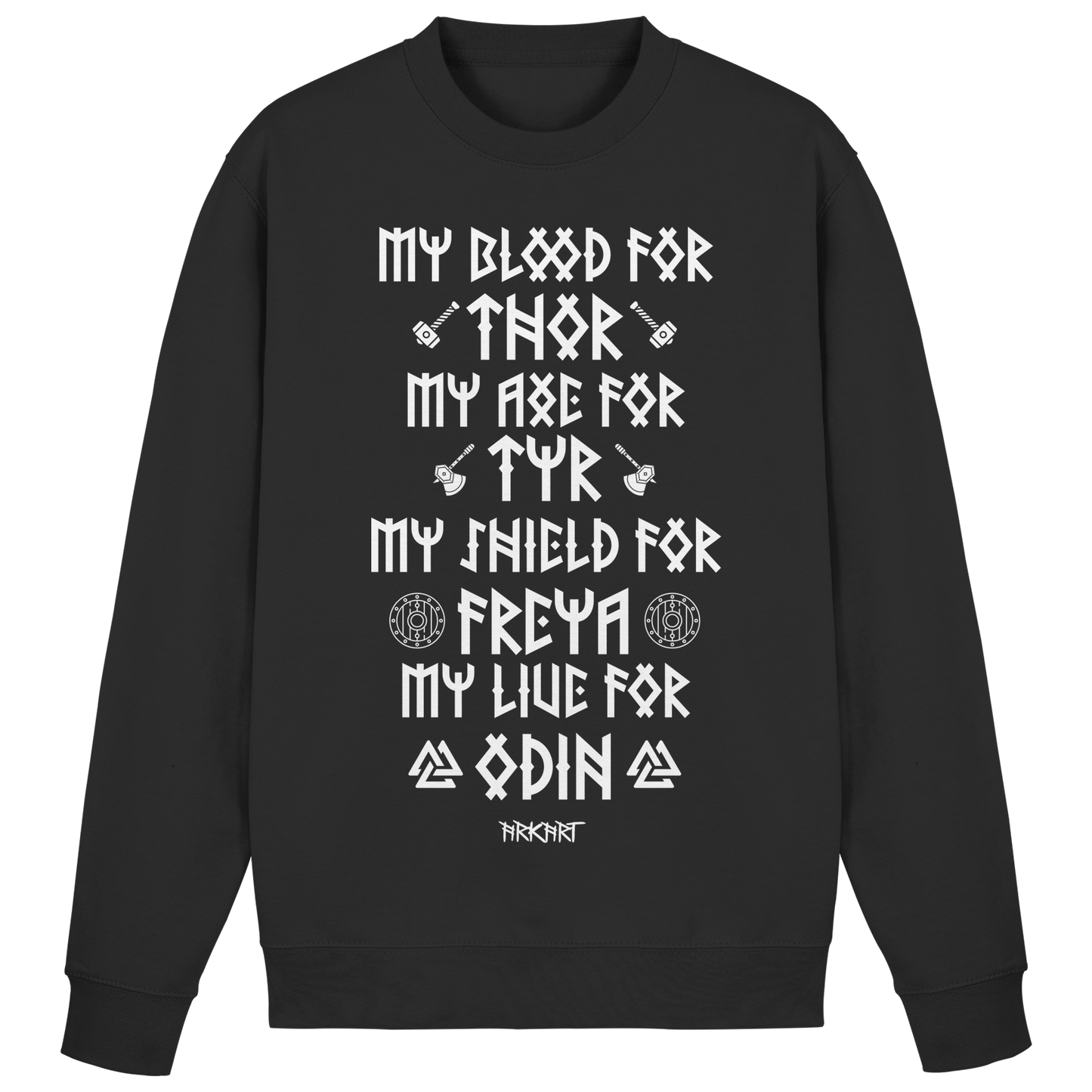 My Blood For Thor... - Sweatshirt