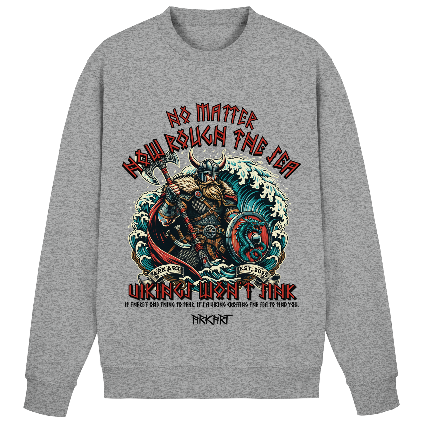 No matter how rough the sea - Sweatshirt