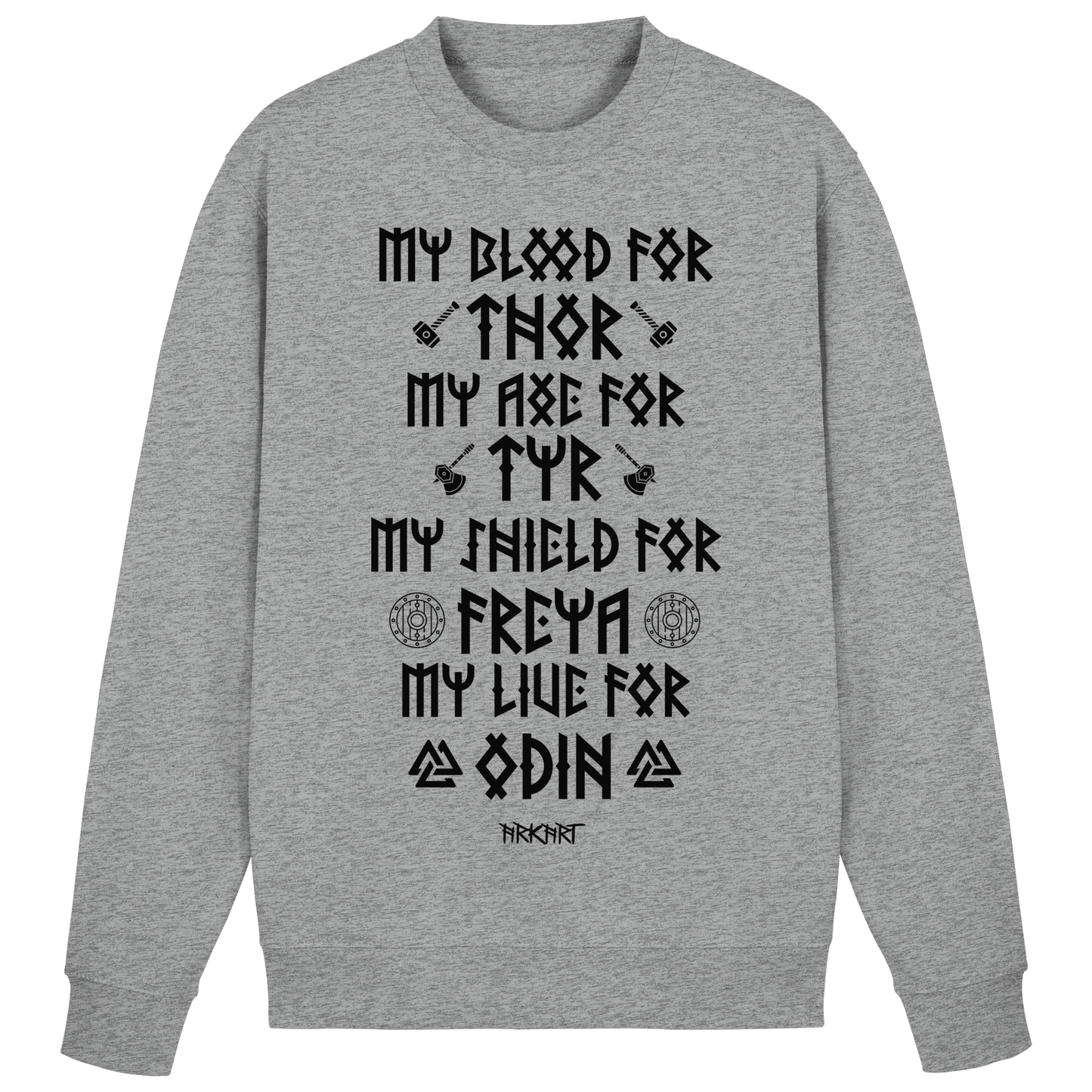 My Blood For Thor... - Sweatshirt