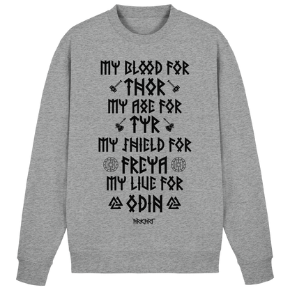 My Blood For Thor... - Sweatshirt