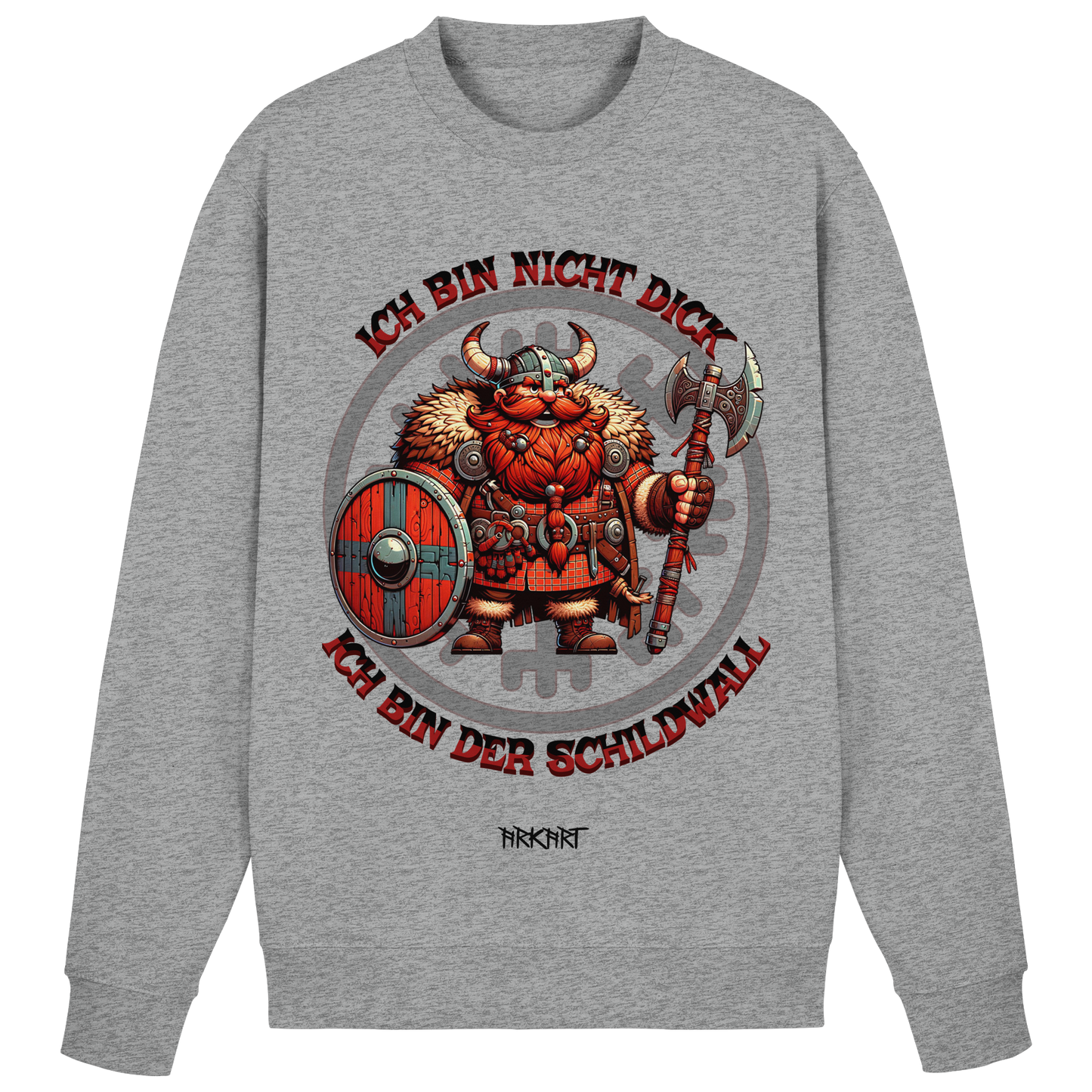 Ich bin nicht dick, ich bin der Schildwall! - Sweatshirt