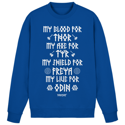 My Blood For Thor... - Sweatshirt