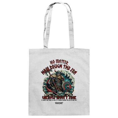 No matter how rough the sea - Baumwolltasche