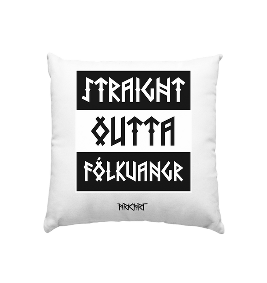 Straight outta Fólkvangr - Kissen 40x40cm
