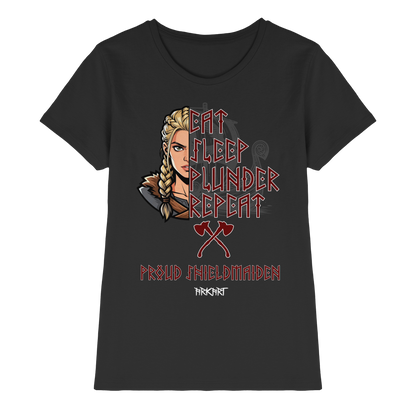 Eat, Sleep, Plunder, Repeat - Shieldmaiden - Shirt Damen Fitted Cut