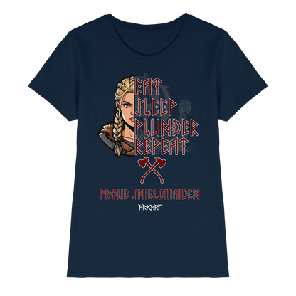 Eat, Sleep, Plunder, Repeat - Shieldmaiden - Shirt Damen Fitted Cut
