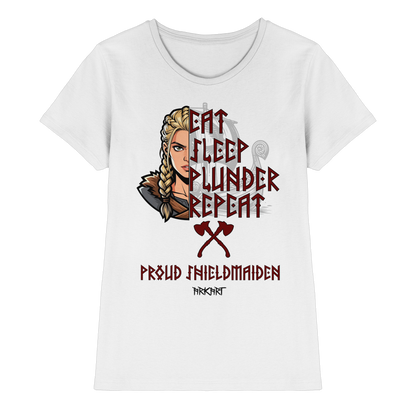 Eat, Sleep, Plunder, Repeat - Shieldmaiden - Shirt Damen Fitted Cut