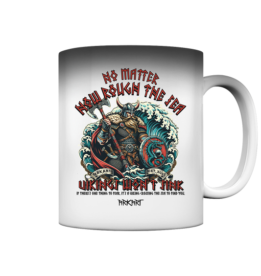 No matter how rough the sea - Zaubertasse