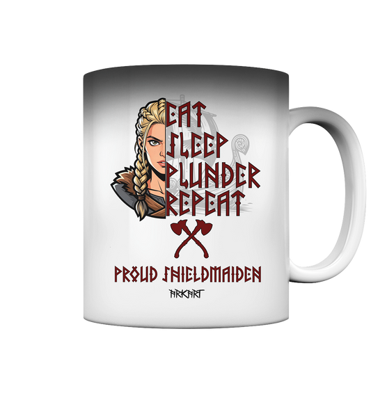 Eat, Sleep, Plunder, Repeat - Shieldmaiden - Zaubertasse