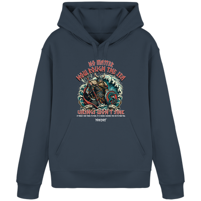 No matter how rough the sea - Hoodie