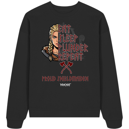 Eat, Sleep, Plunder, Repeat - Shieldmaiden - Oversize Sweatshirt