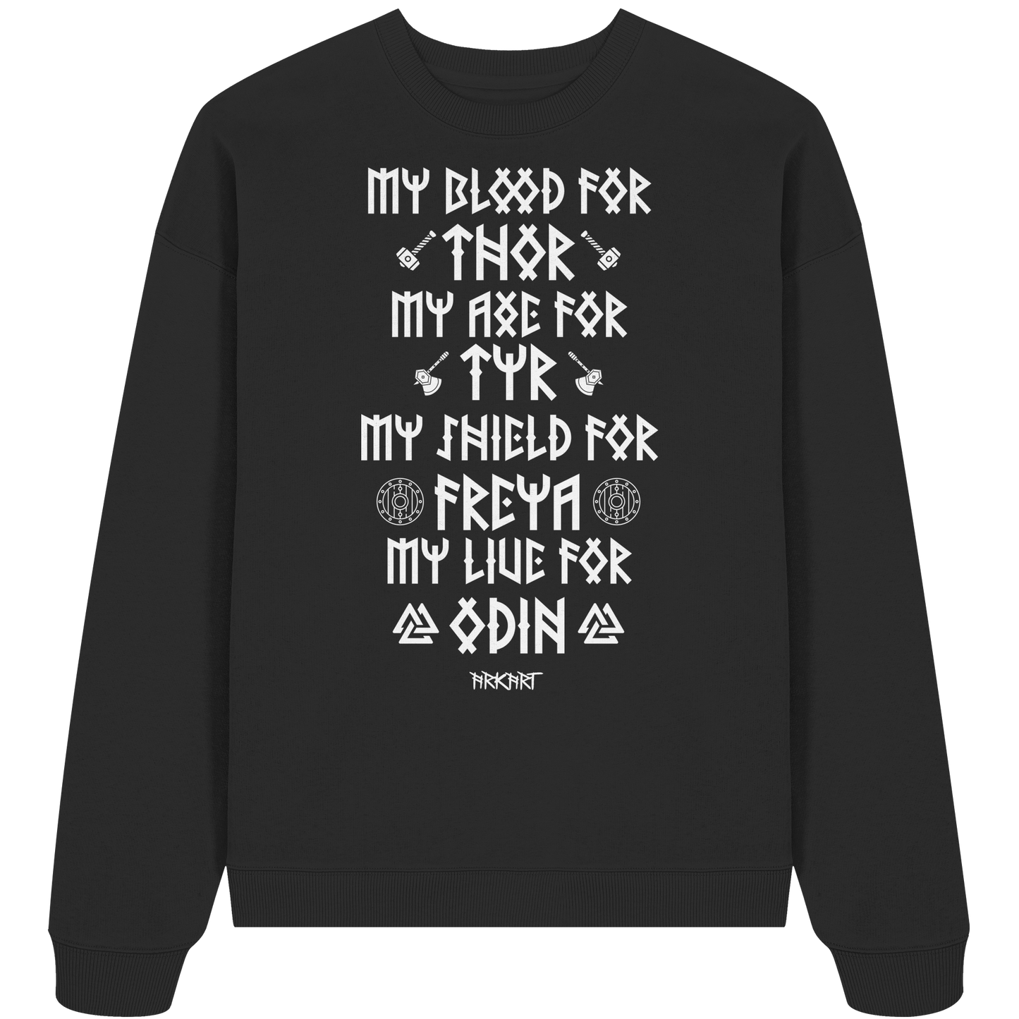 My Blood For Thor... - Oversize Sweatshirt