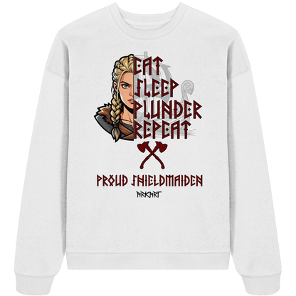 Eat, Sleep, Plunder, Repeat - Shieldmaiden - Oversize Sweatshirt