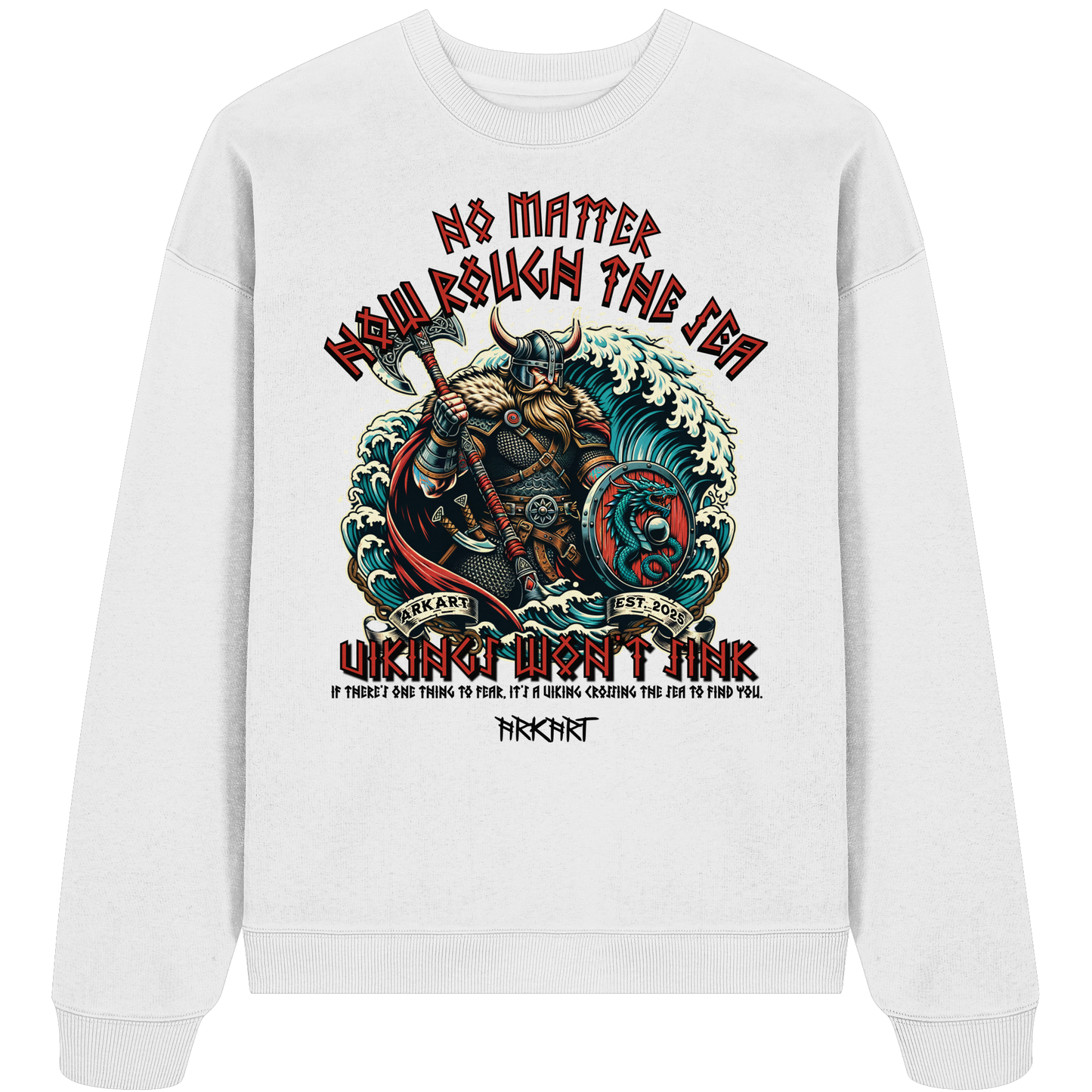 No matter how rough the sea - Oversize Sweatshirt