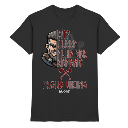 Eat, Sleep, Plunder, Repeat - Viking - Shirt Herren