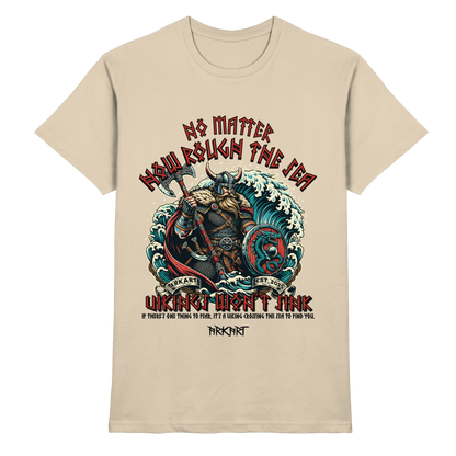 No matter how rough the sea - Shirt Herren