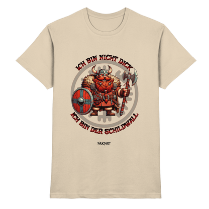 Ich bin nicht dick, ich bin der Schildwall! - Shirt Herren