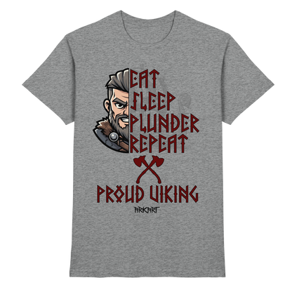 Eat, Sleep, Plunder, Repeat - Viking - Shirt Herren