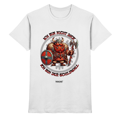 Ich bin nicht dick, ich bin der Schildwall! - Shirt Herren
