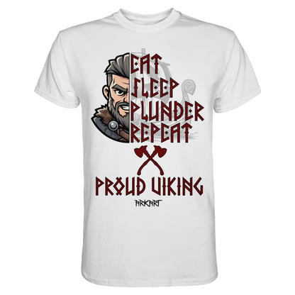 Eat, Sleep, Plunder, Repeat - Viking - Shirt Herren