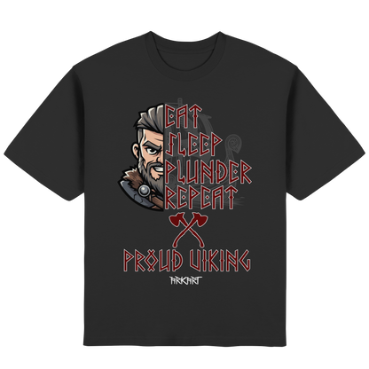 Eat, Sleep, Plunder, Repeat - Viking - Oversize T-Shirt