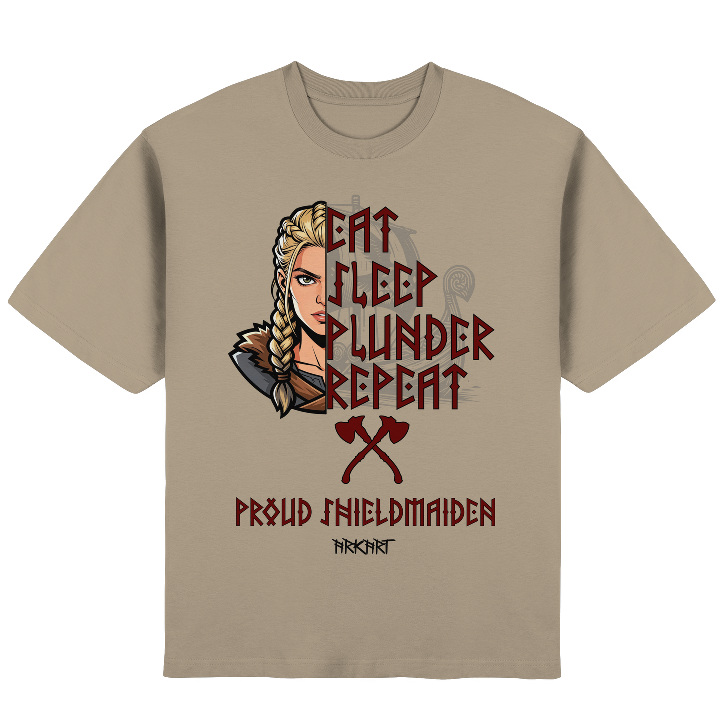 Eat, Sleep, Plunder, Repeat - Shieldmaiden - Oversize T-Shirt