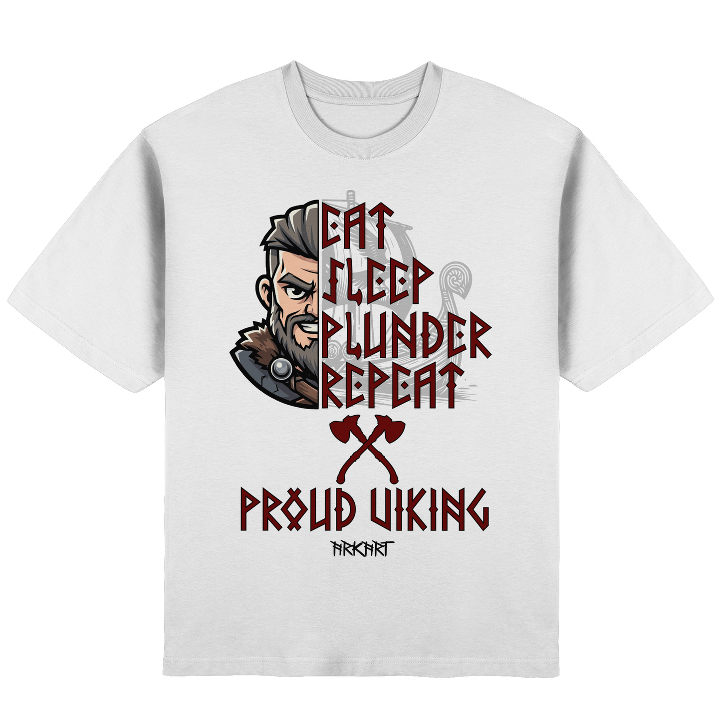 Eat, Sleep, Plunder, Repeat - Viking - Oversize T-Shirt