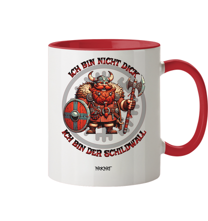 Ich bin nicht dick, ich bin der Schildwall! - Tasse zweifarbig